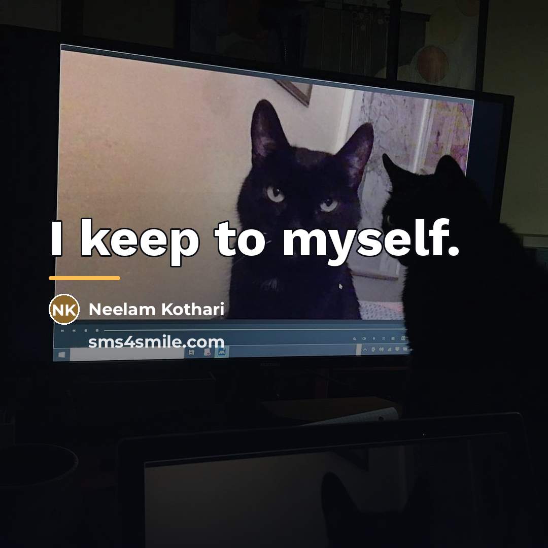 “I keep to myself.…” quote by Neelam Kothari