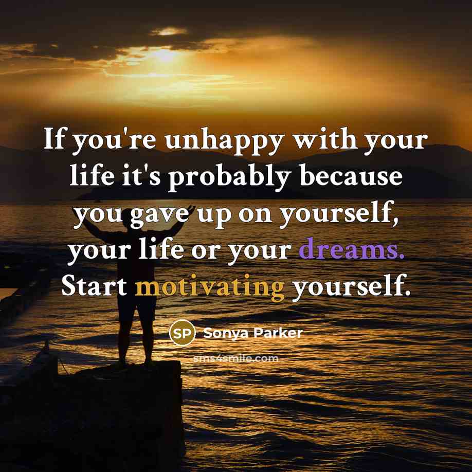 “If you're unhappy with your life it's probably because you…” quote by Sonya Parker