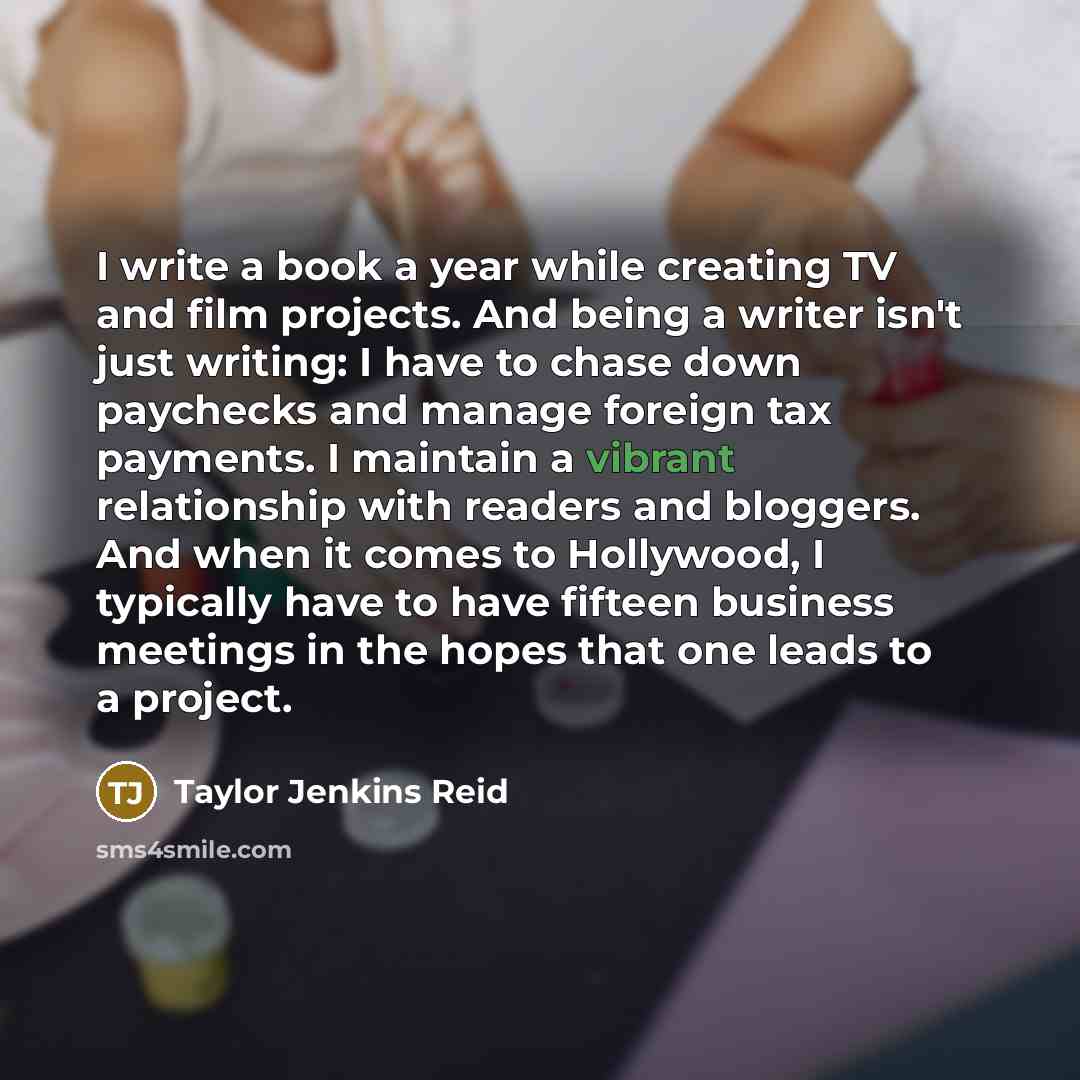 “I write a book a year while creating TV and…” quote by Taylor Jenkins Reid