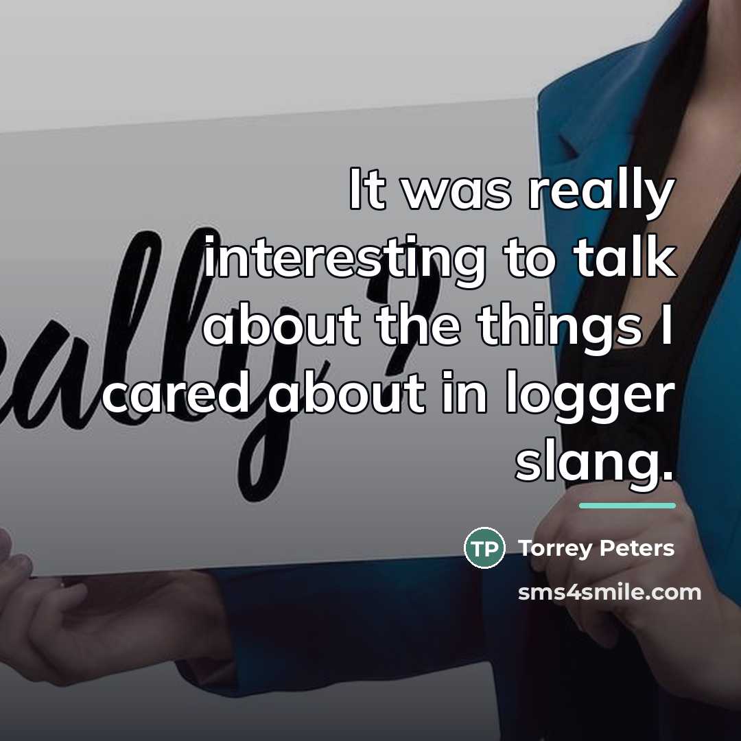“It was really interesting to talk about the things I…” quote by Torrey Peters