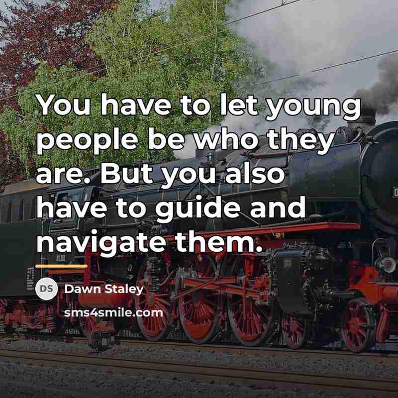 “You have to let young people be who they are.…” quote by Dawn Staley