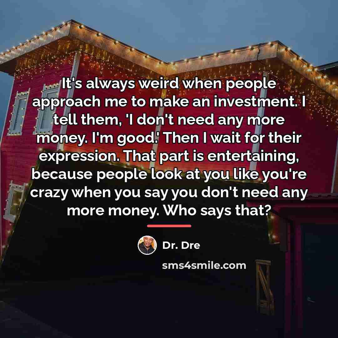 “It's always weird when people approach me to make an…” quote by Dr. Dre