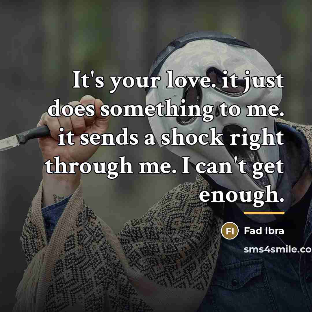 “It's your love. it just does something to me. it…” quote by Fad Ibra