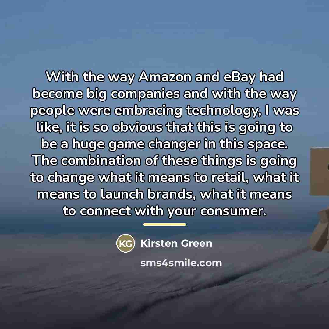 “With the way Amazon and eBay had become big companies…” quote by Kirsten Green