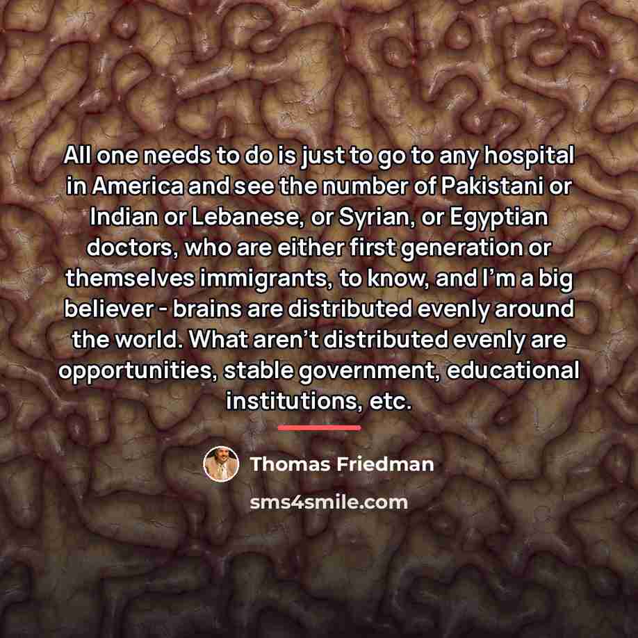 “All one needs to do is just to go to…” quote by Thomas Friedman