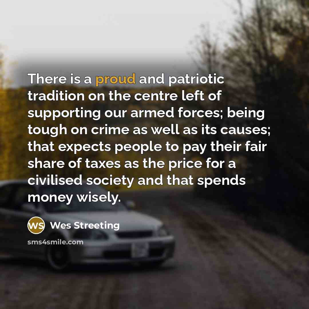 “There is a proud and patriotic tradition on the centre…” quote by Wes Streeting