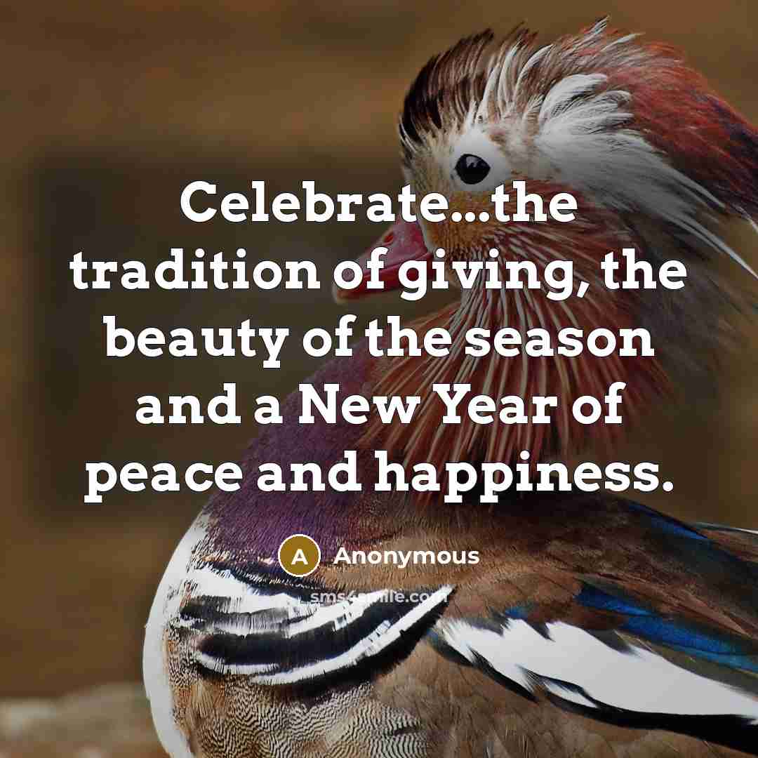 “Celebrate...the tradition of giving, the beauty of the season and…” quote by Anonymous