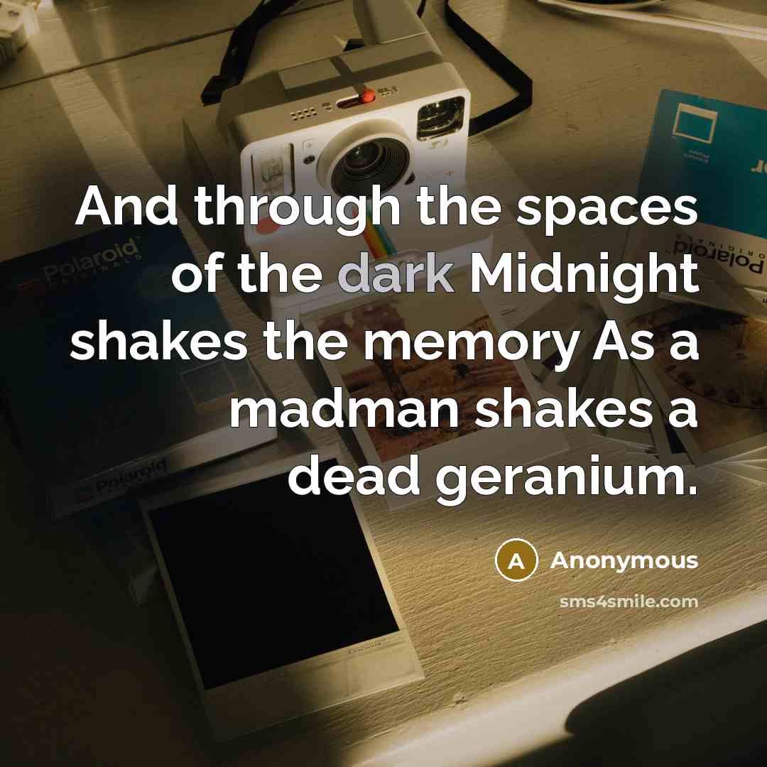 “And through the spaces of the dark Midnight shakes the…” quote by Anonymous