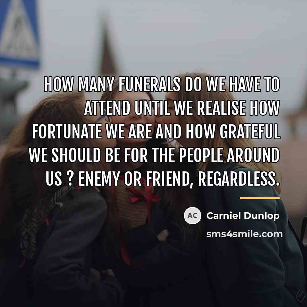 “How many funerals do we have to attend until we…” quote by Carniel Dunlop