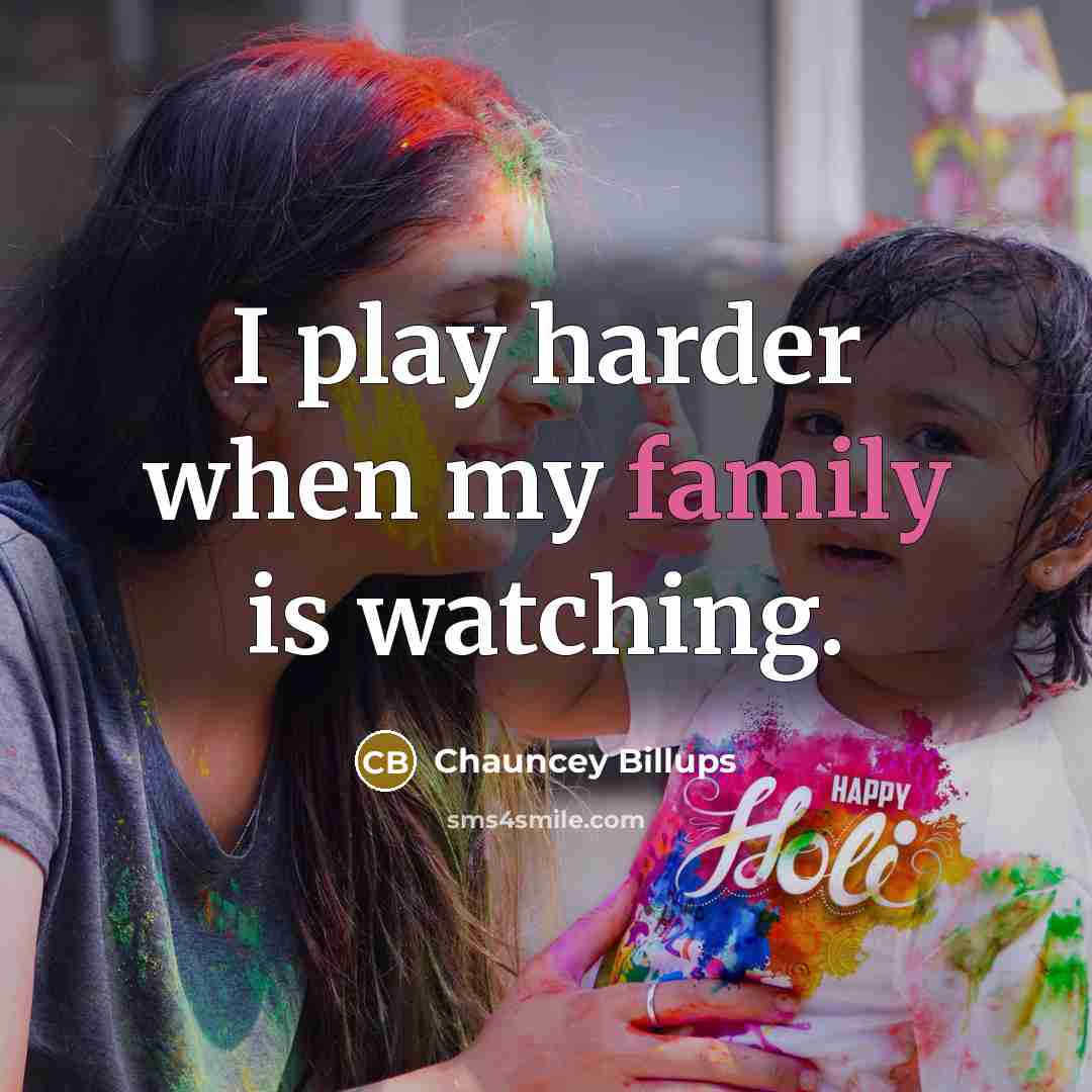 “I play harder when my family is watching.…” quote by Chauncey Billups