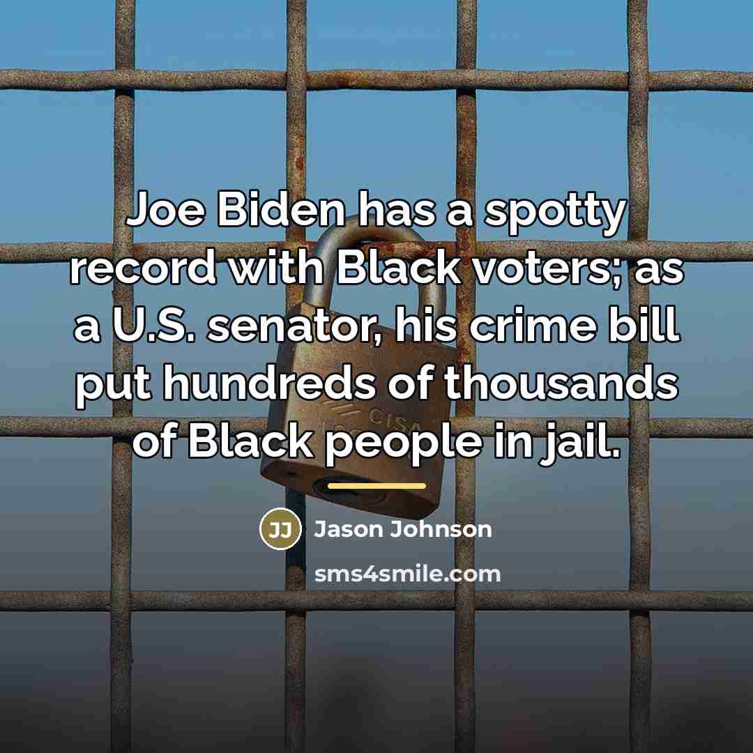“Joe Biden has a spotty record with Black voters; as…” quote by Jason Johnson