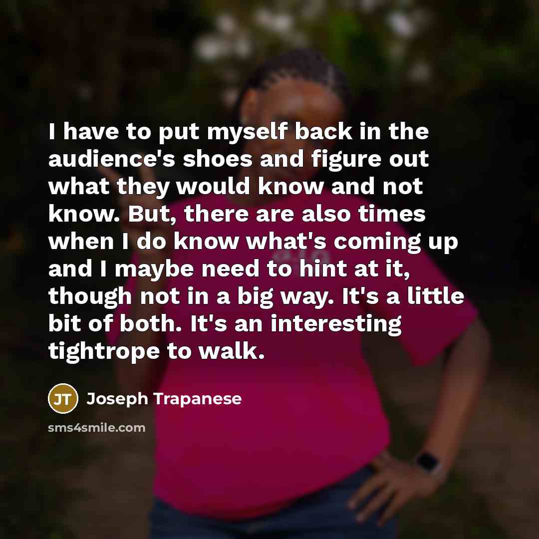 “I have to put myself back in the audience's shoes…” quote by Joseph Trapanese