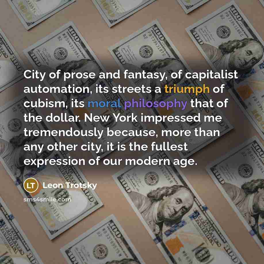 “City of prose and fantasy, of capitalist automation, its streets…” quote by Leon Trotsky