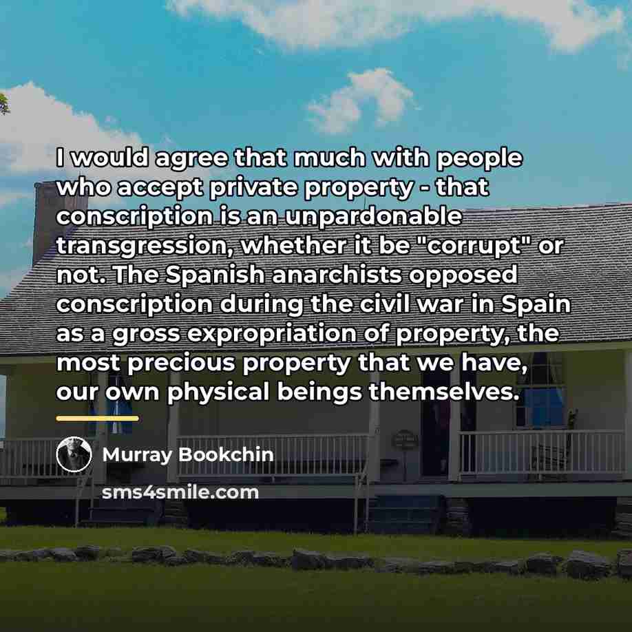 “I would agree that much with people who accept private…” quote by Murray Bookchin