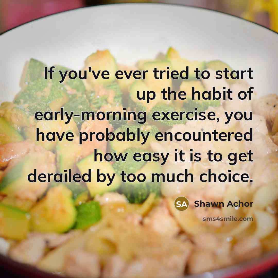 “If you've ever tried to start up the habit of…” quote by Shawn Achor