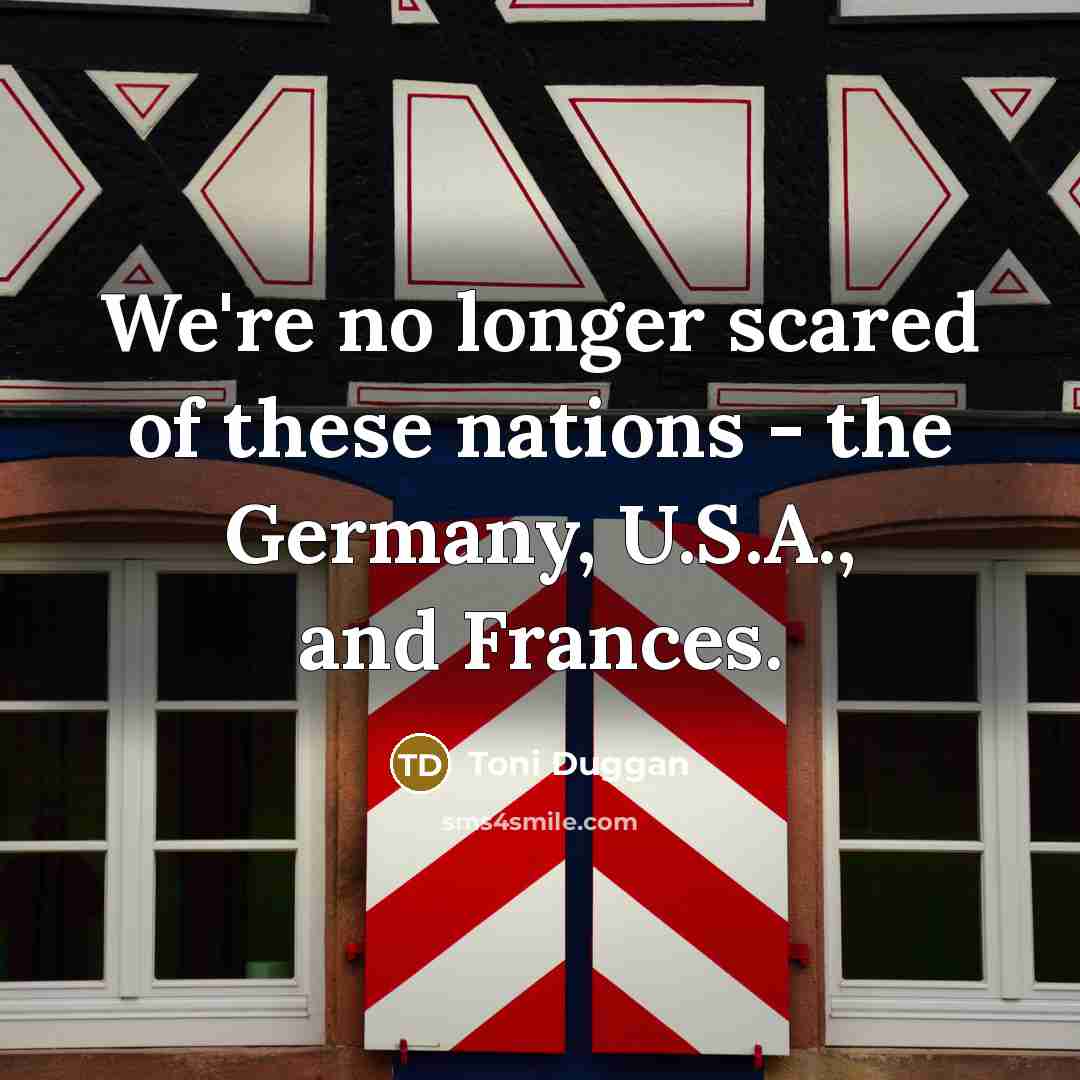 “We're no longer scared of these nations - the Germany,…” quote by Toni Duggan