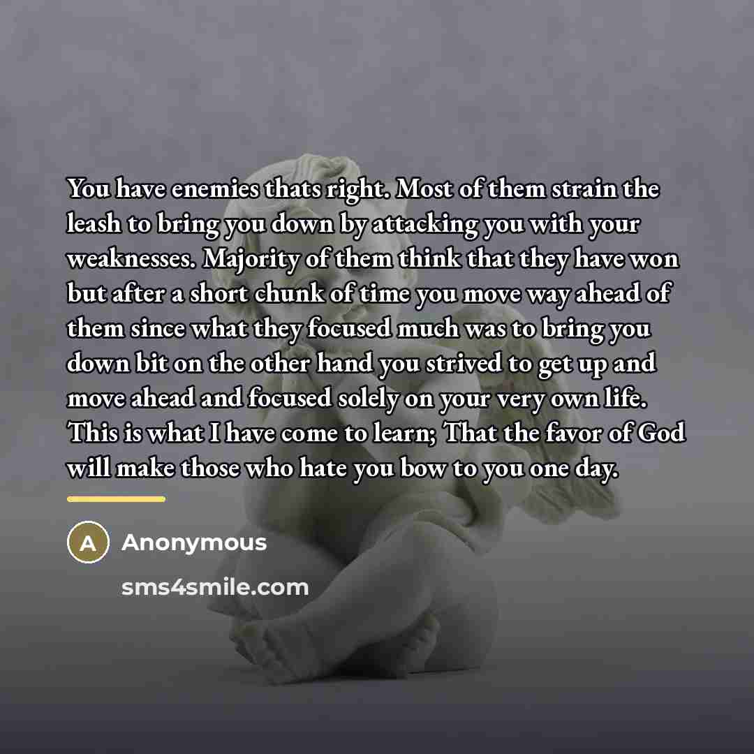 “You have enemies thats right. Most of them strain the…” quote by Anonymous