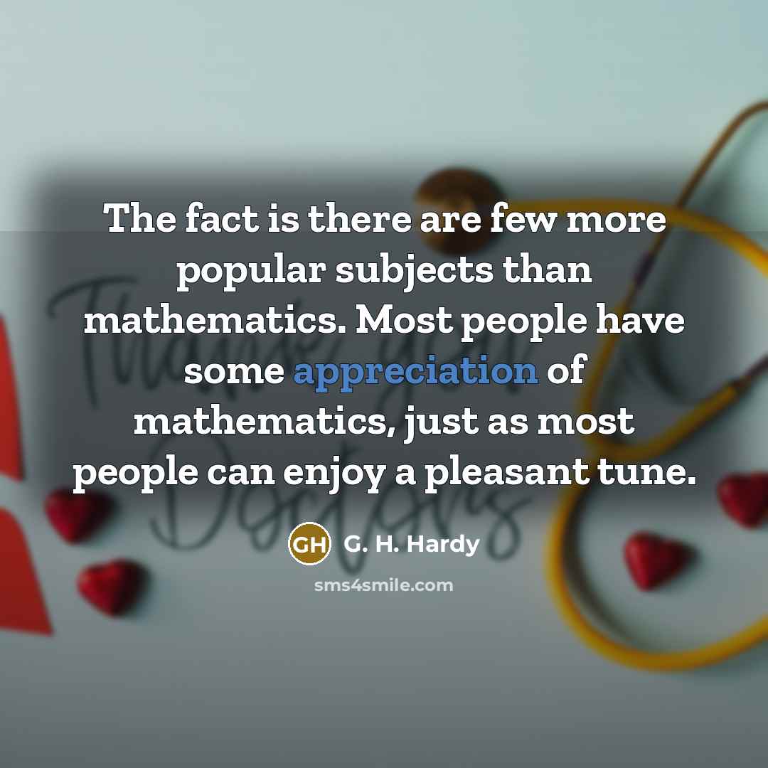 “The fact is there are few more popular subjects than…” quote by G. H. Hardy