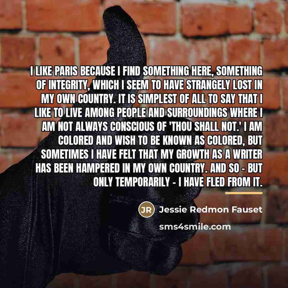 “I like Paris because I find something here, something of…” quote by Jessie Redmon Fauset