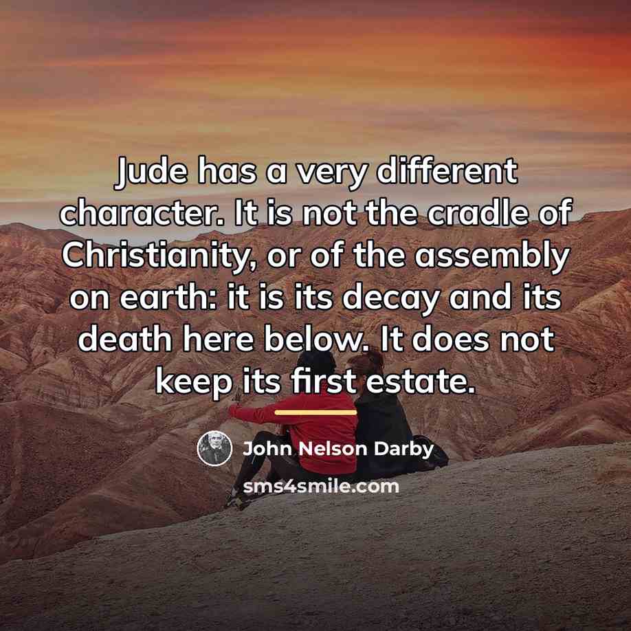 “Jude has a very different character. It is not the…” quote by John Nelson Darby