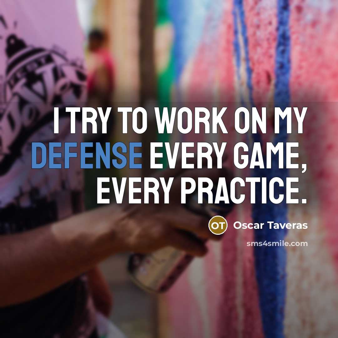 “I try to work on my defense every game, every…” quote by Oscar Taveras