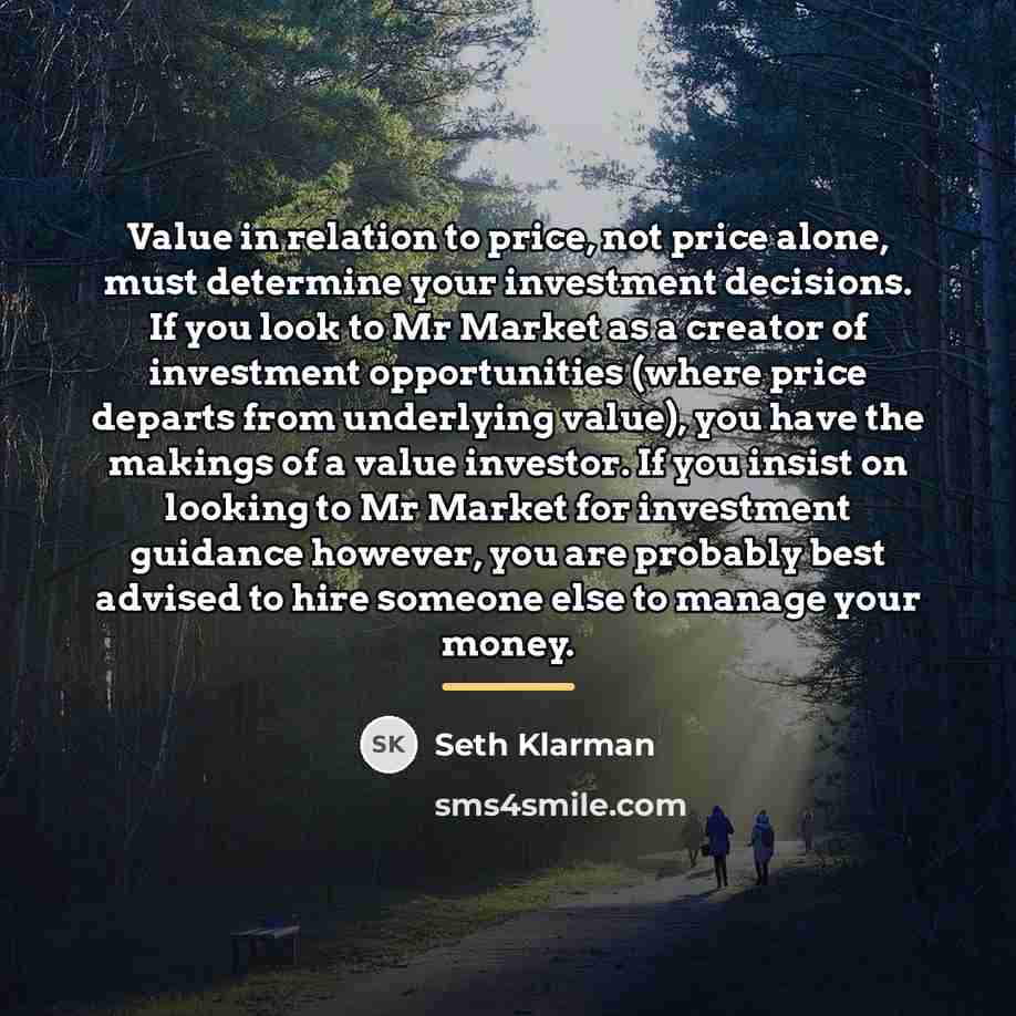 “Value in relation to price, not price alone, must determine…” quote by Seth Klarman