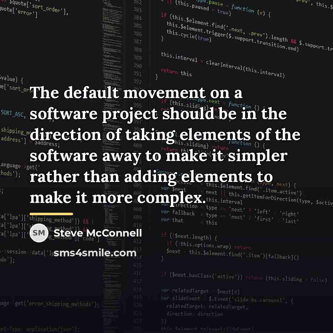 “The default movement on a software project should be in…” quote by Steve McConnell