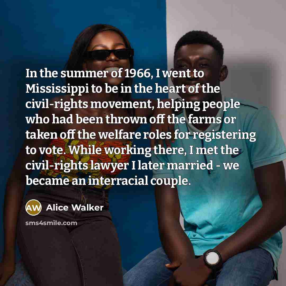 “In the summer of 1966, I went to Mississippi to…” quote by Alice Walker