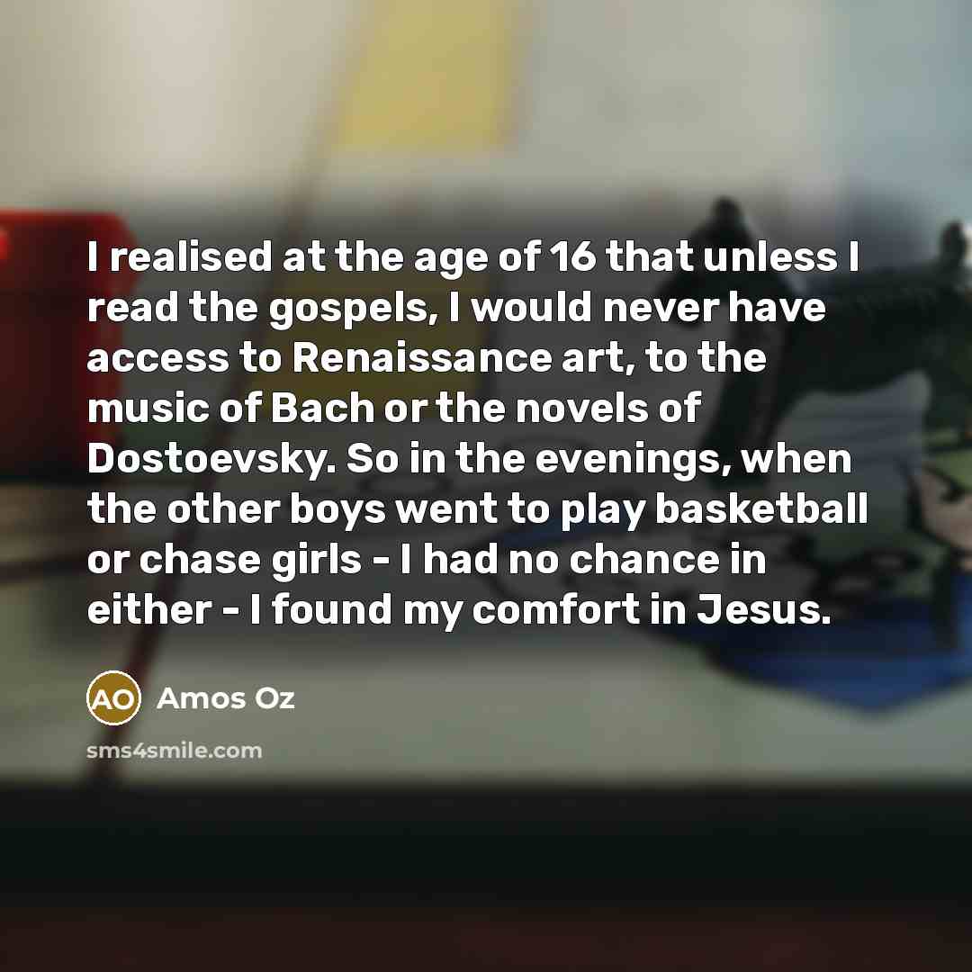 “I realised at the age of 16 that unless I…” quote by Amos Oz
