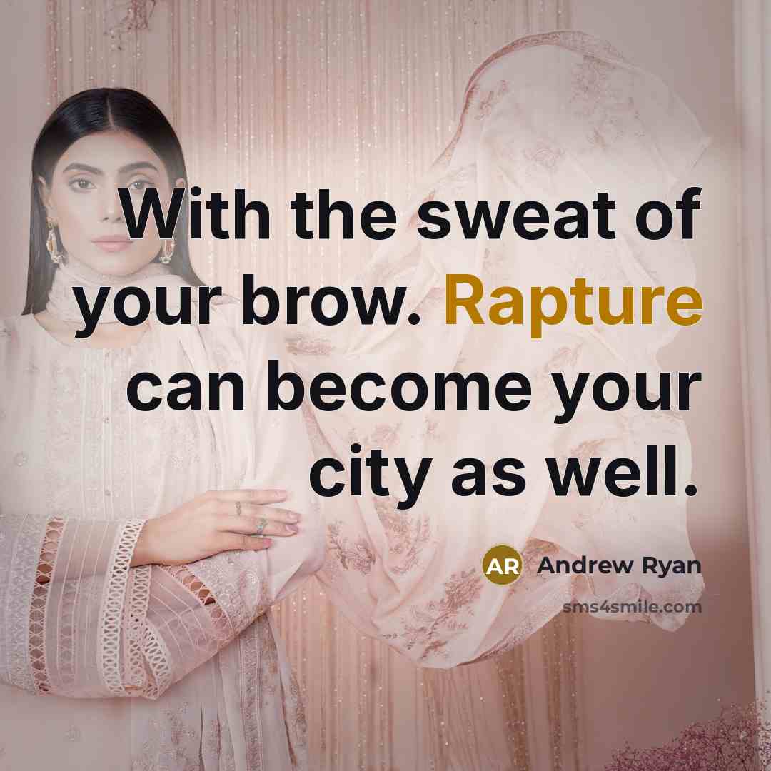“With the sweat of your brow. Rapture can become your…” quote by Andrew Ryan