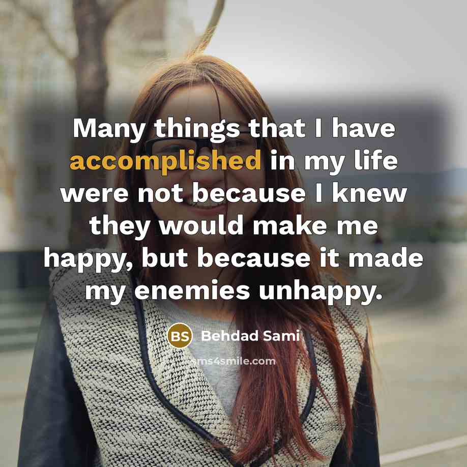 “Many things that I have accomplished in my life were…” quote by Behdad Sami