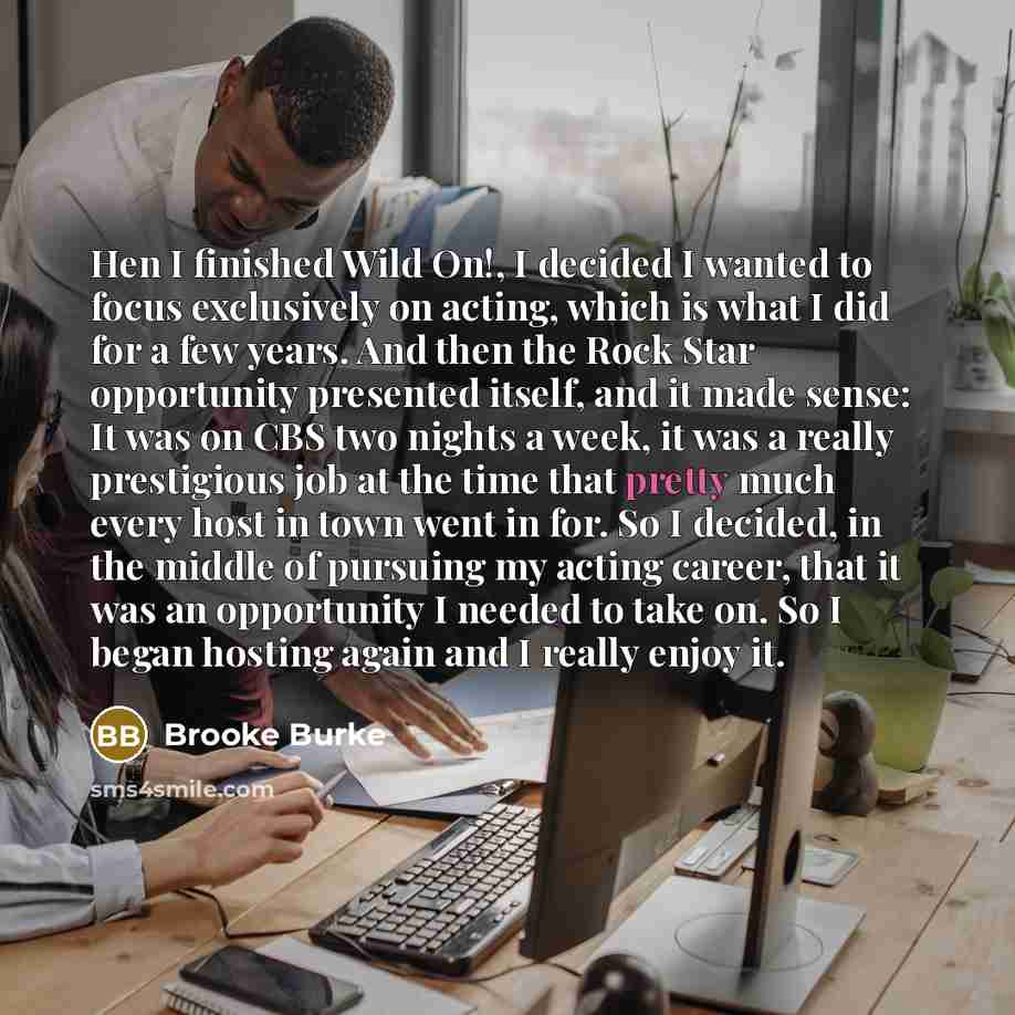 “Hen I finished Wild On!, I decided I wanted to…” quote by Brooke Burke