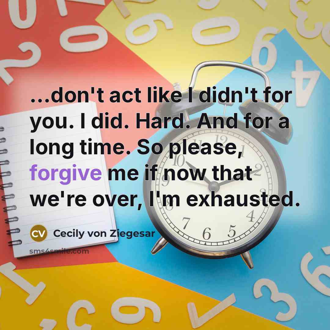 “...don't act like I didn't for you. I did. Hard.…” quote by Cecily von Ziegesar