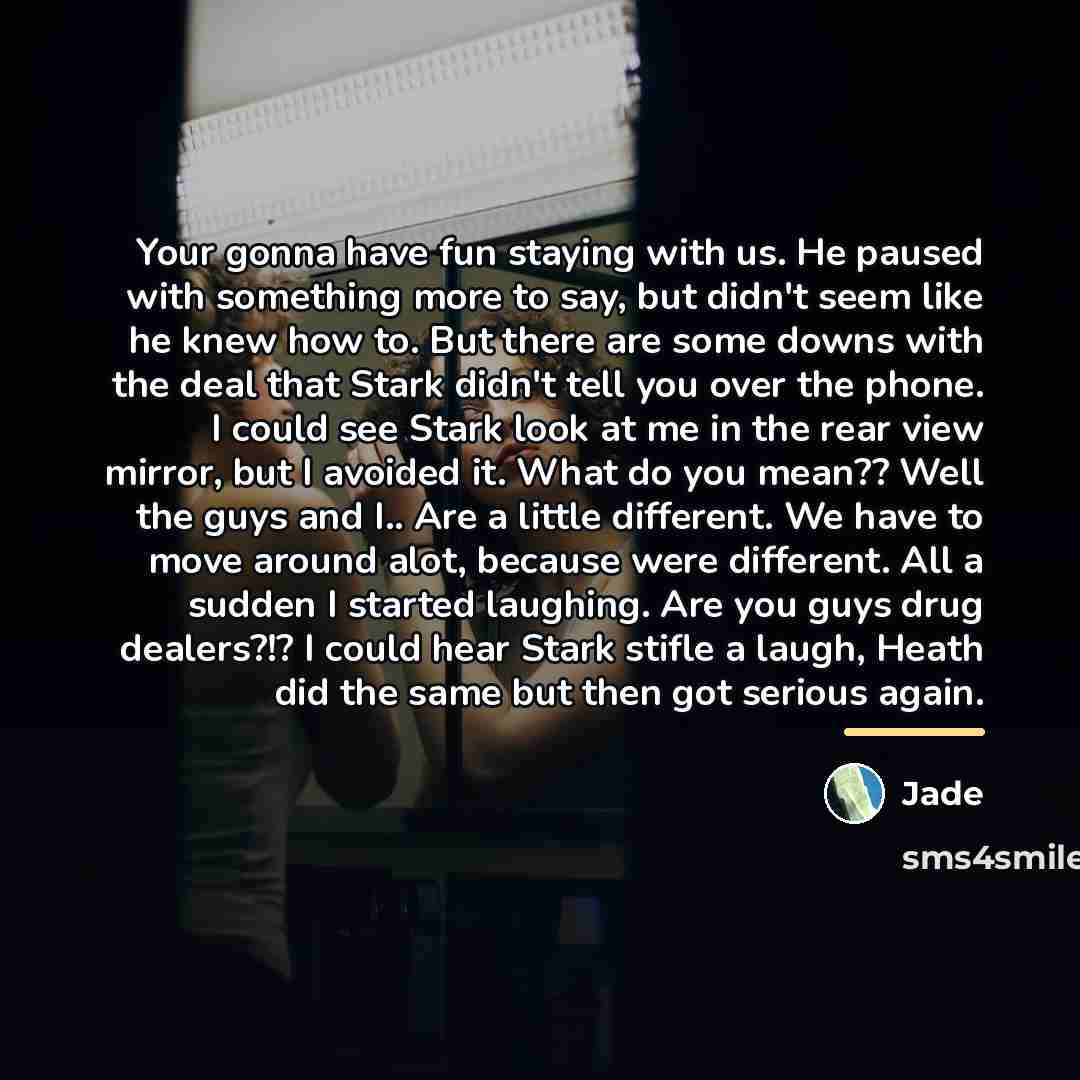“Your gonna have fun staying with us. He paused with…” quote by Jade