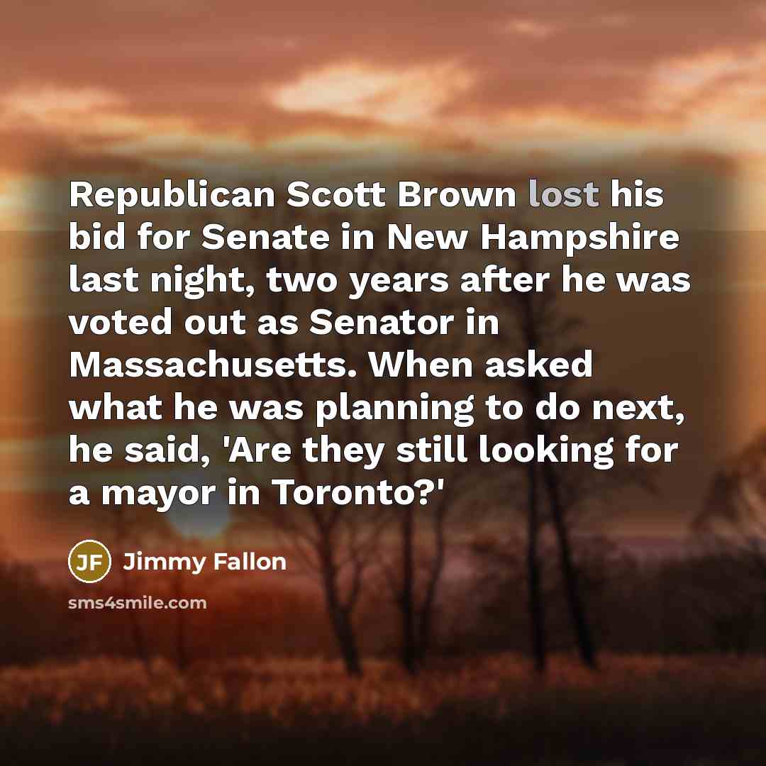 “Republican Scott Brown lost his bid for Senate in New…” quote by Jimmy Fallon