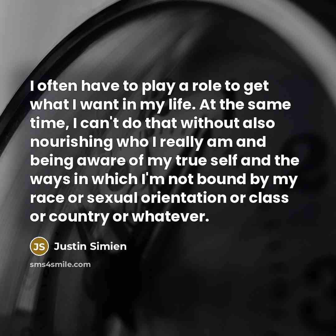 “I often have to play a role to get what…” quote by Justin Simien