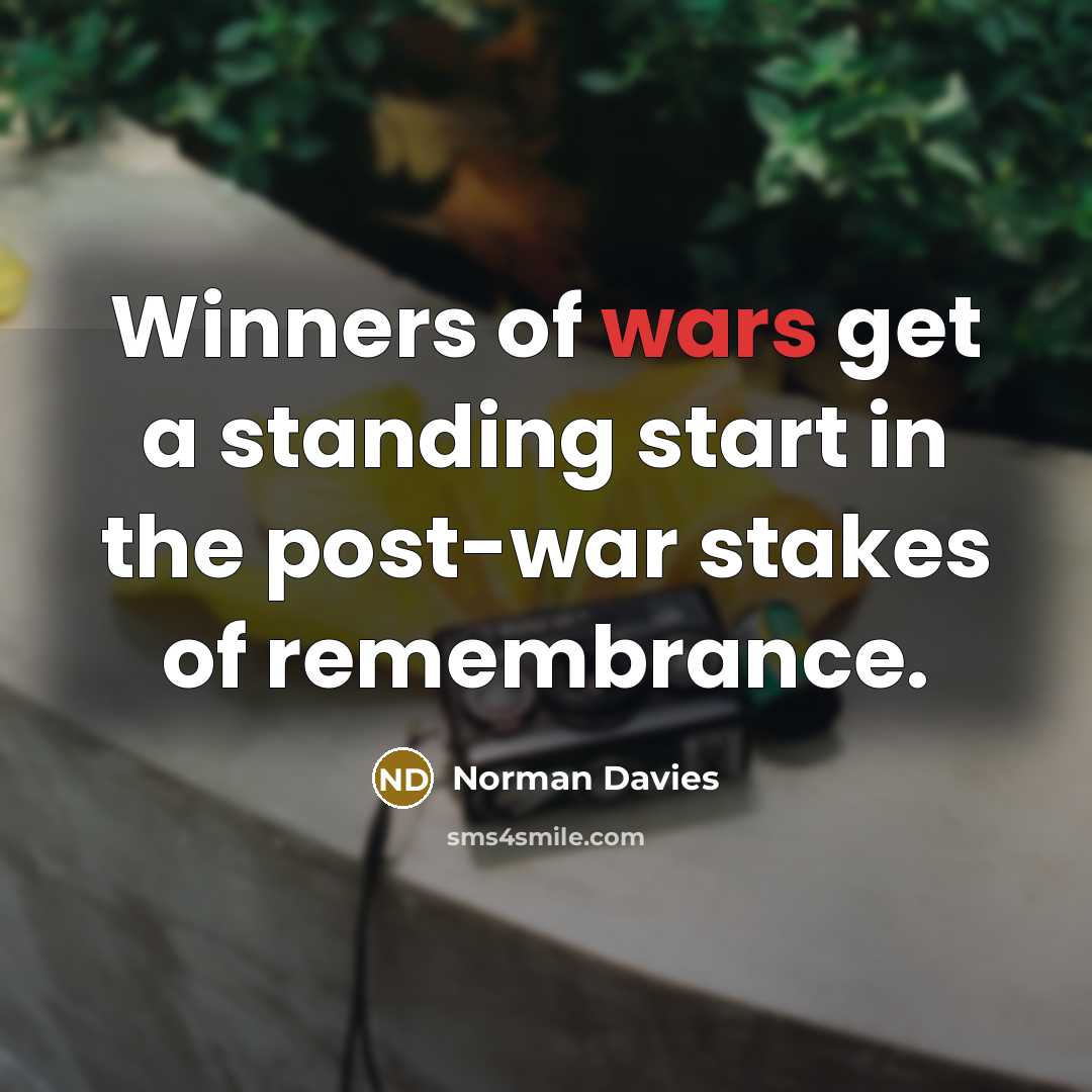 “Winners of wars get a standing start in the post-war…” quote by Norman Davies