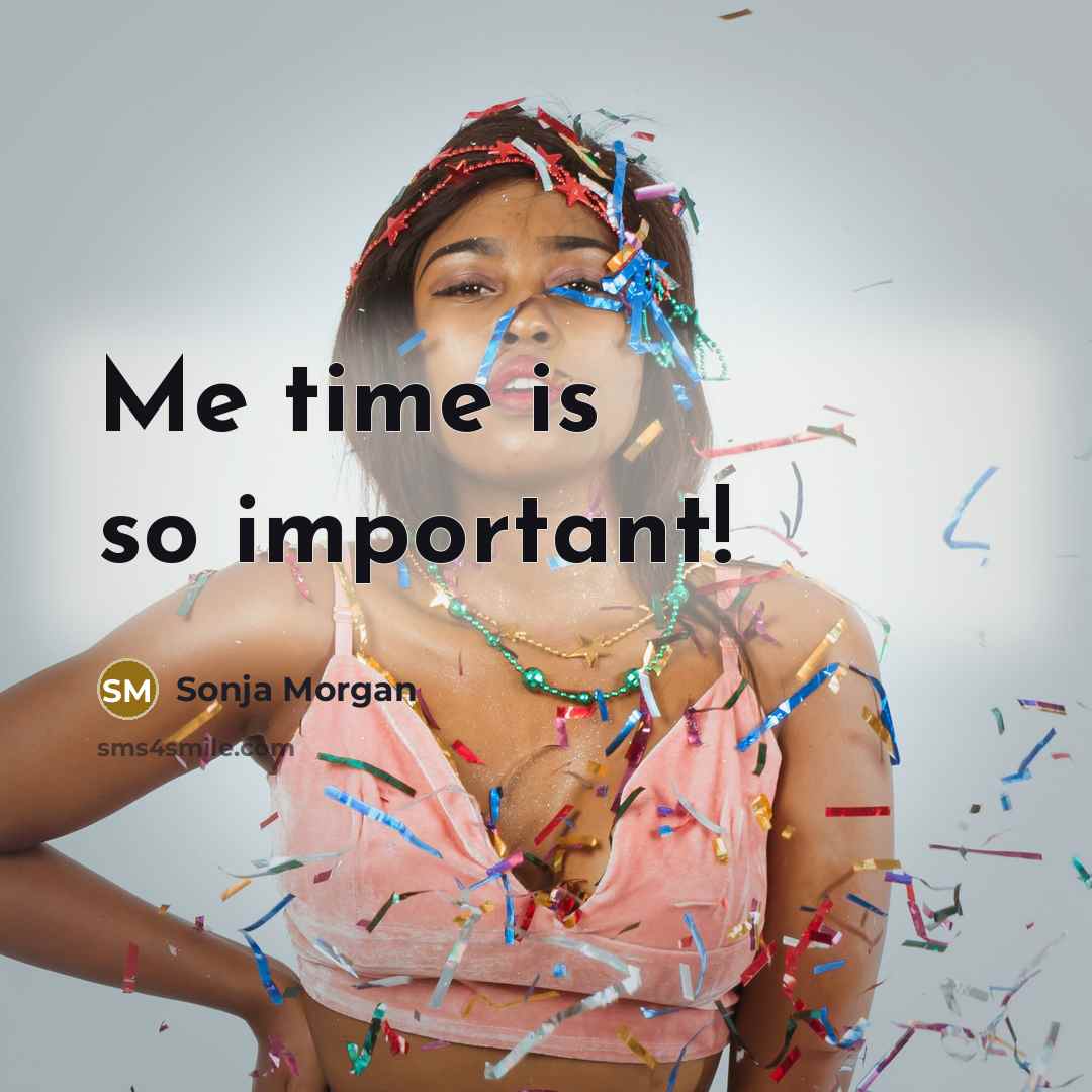 “Me time is so important!…” quote by Sonja Morgan