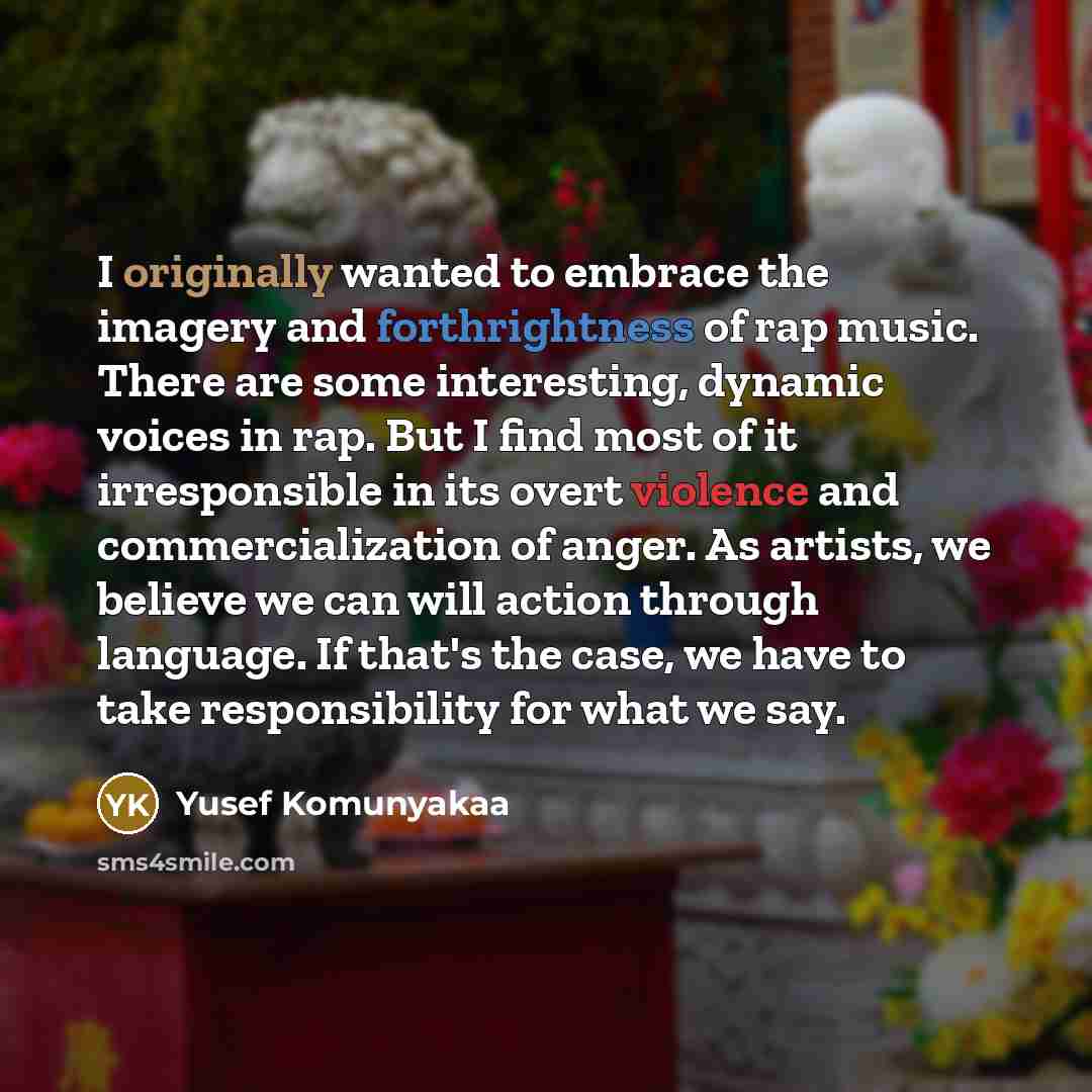 “I originally wanted to embrace the imagery and forthrightness of…” quote by Yusef Komunyakaa