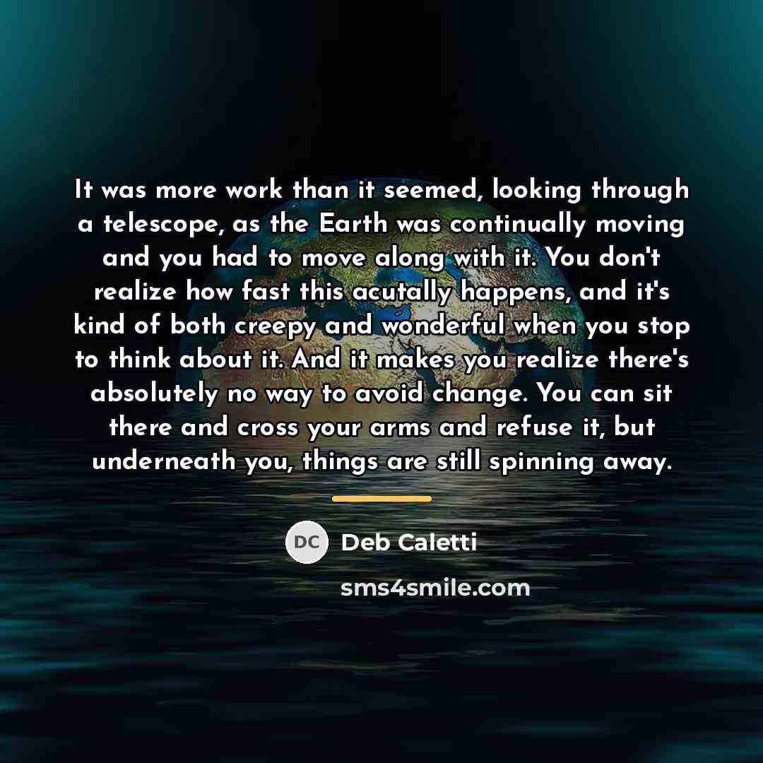 “It was more work than it seemed, looking through a…” quote by Deb Caletti