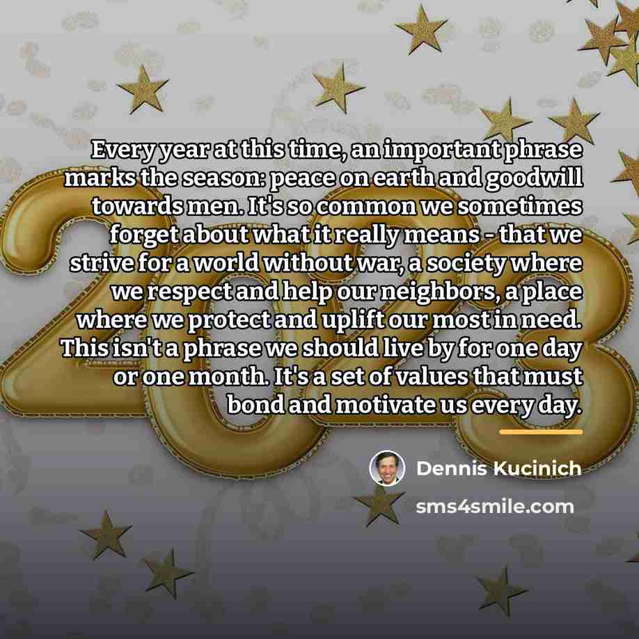 “Every year at this time, an important phrase marks the…” quote by Dennis Kucinich