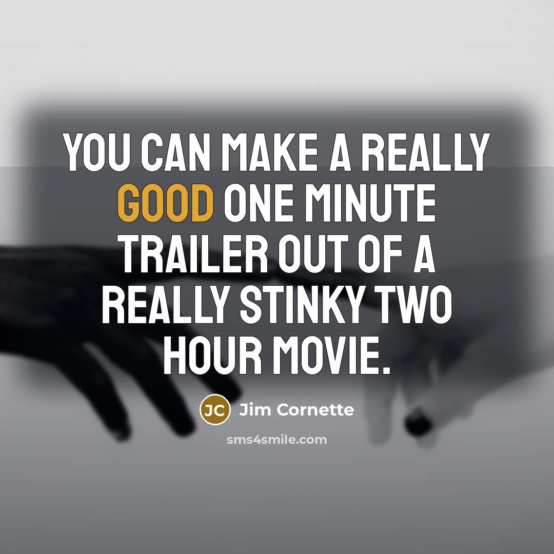 “You can make a really good one minute trailer out…” quote by Jim Cornette