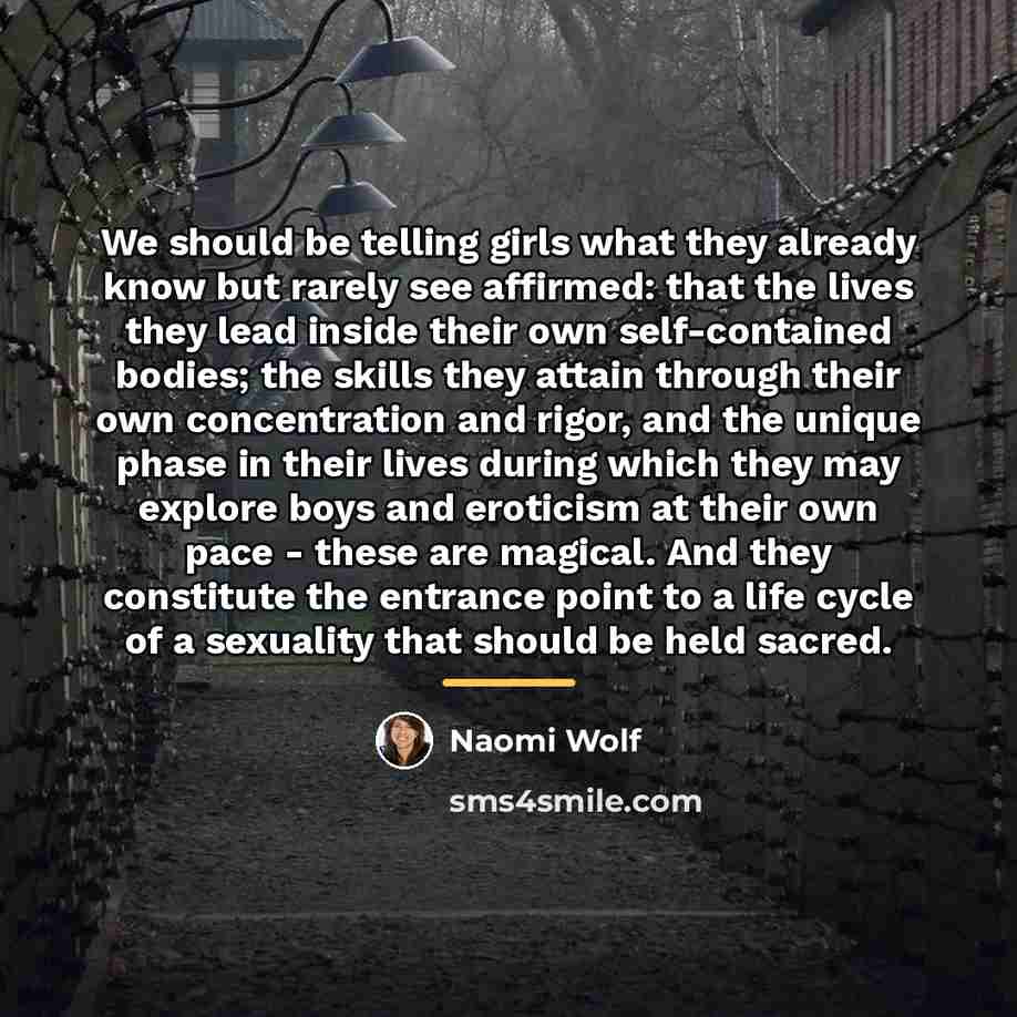 “We should be telling girls what they already know but…” quote by Naomi Wolf