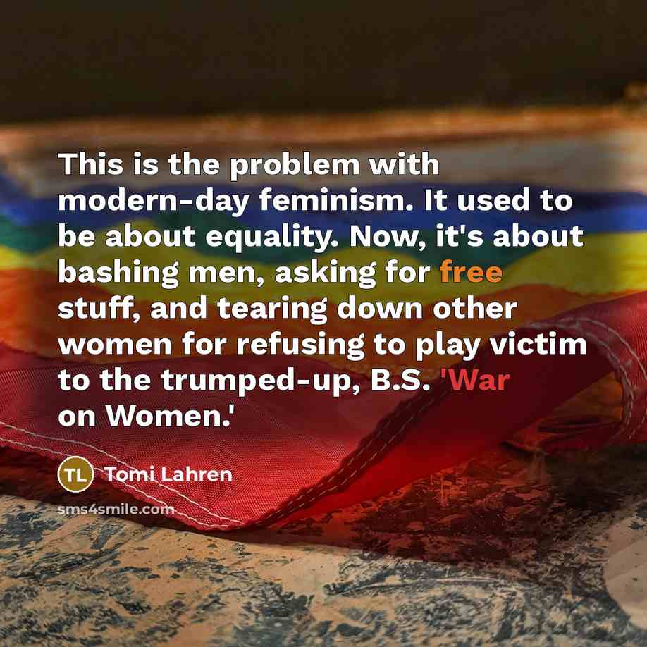 “This is the problem with modern-day feminism. It used to…” quote by Tomi Lahren