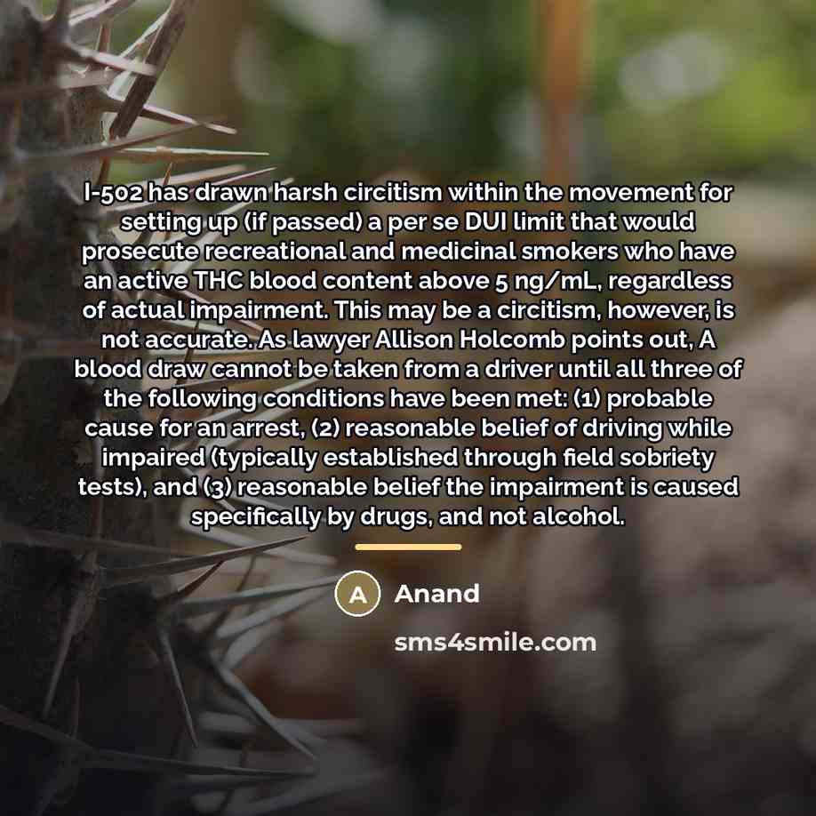 “I-502 has drawn harsh circitism within the movement for setting…” quote by Anand