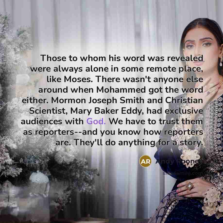 “Those to whom his word was revealed were always alone…” quote by Andy Rooney