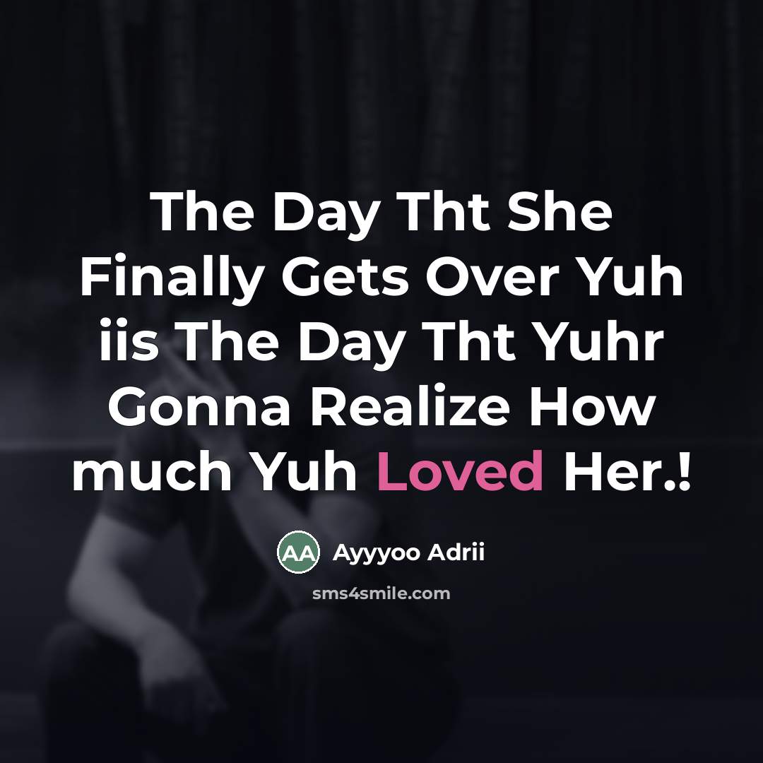 “The Day Tht She Finally Gets Over Yuh iis The…” quote by Ayyyoo Adrii