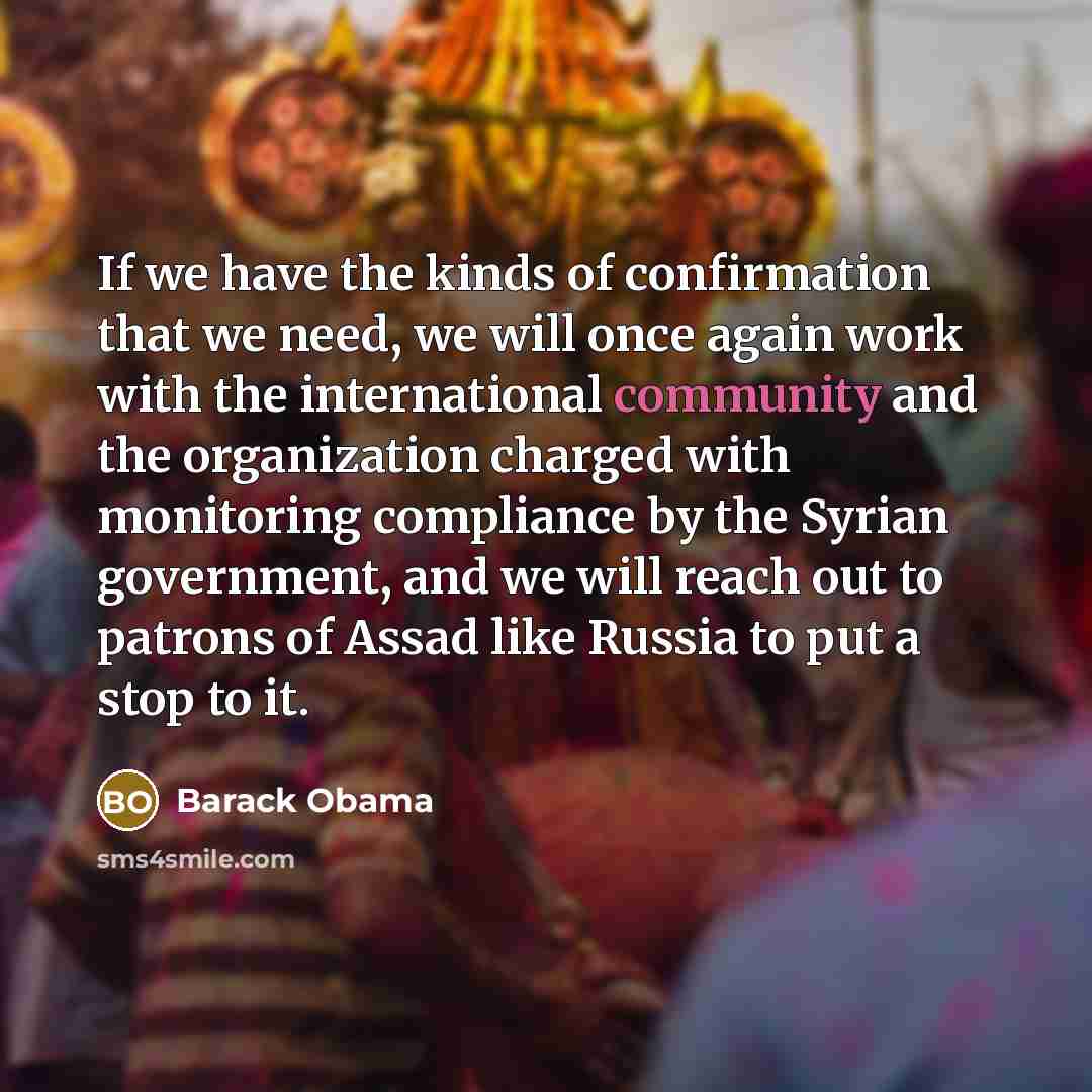 “If we have the kinds of confirmation that we need,…” quote by Barack Obama