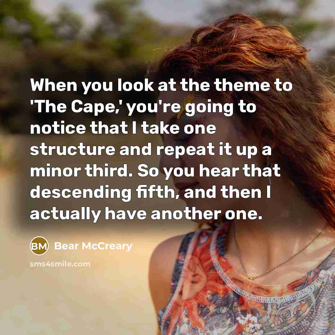 “When you look at the theme to 'The Cape,' you're…” quote by Bear McCreary