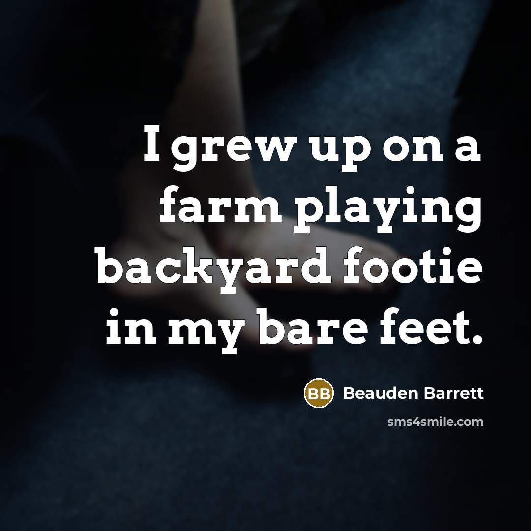 “I grew up on a farm playing backyard footie in…” quote by Beauden Barrett